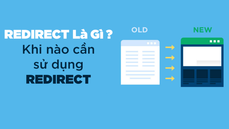 Redirect Là Gì – Khi nào cần sử dụng Redirect?