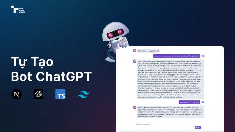 Cách tự tạo Bot ChatGPT bằng Next.js và OpenAI API.